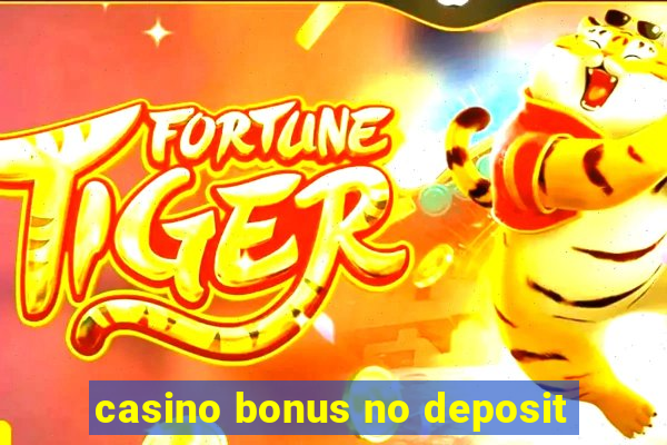 casino bonus no deposit