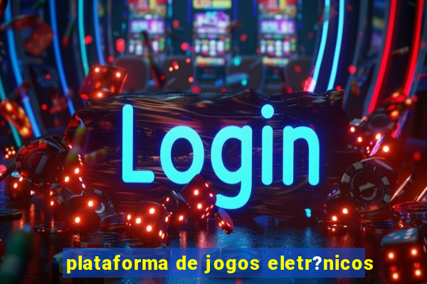 plataforma de jogos eletr?nicos