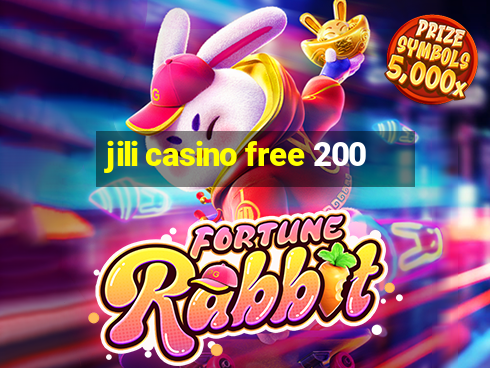 jili casino free 200