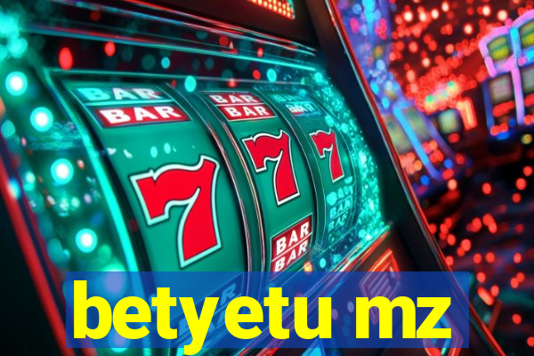 betyetu mz