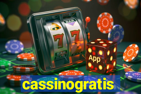 cassinogratis