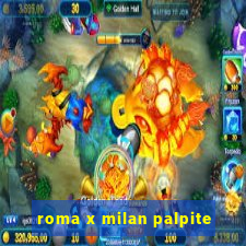 roma x milan palpite