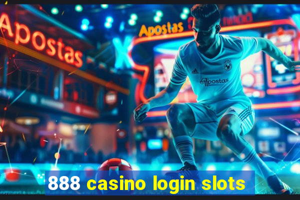 888 casino login slots