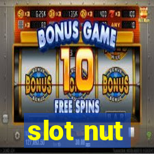 slot nut