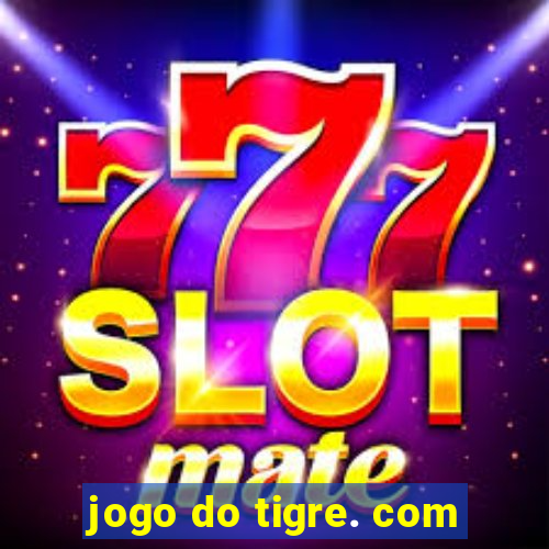 jogo do tigre. com