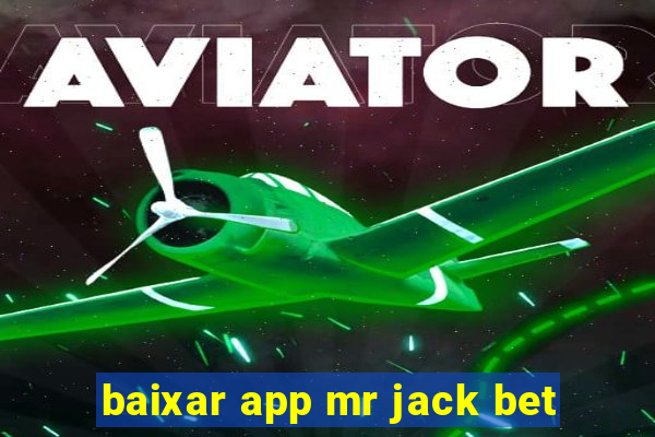 baixar app mr jack bet