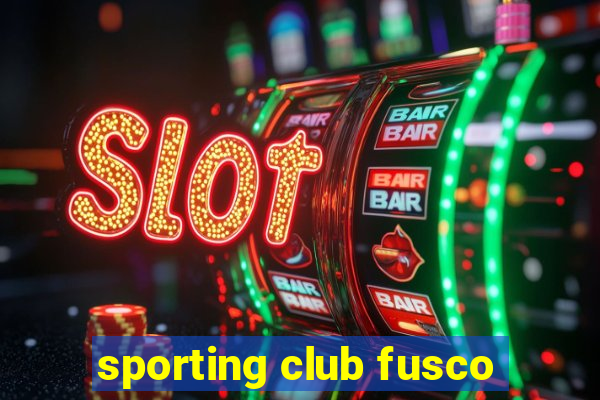 sporting club fusco