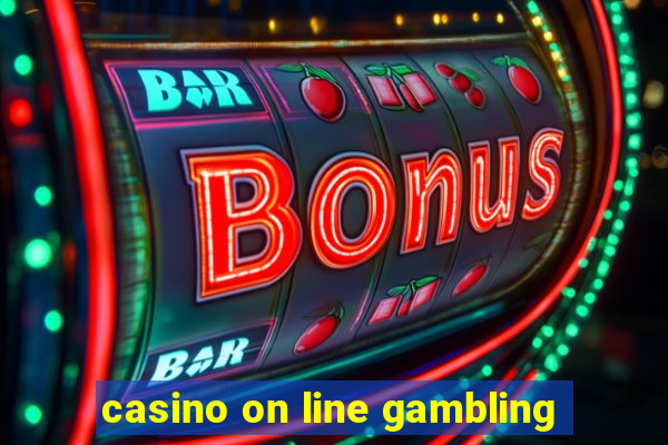 casino on line gambling