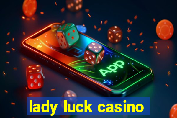 lady luck casino