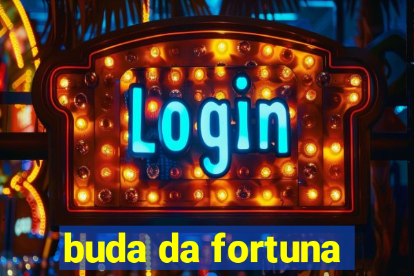 buda da fortuna