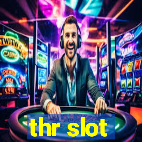 thr slot