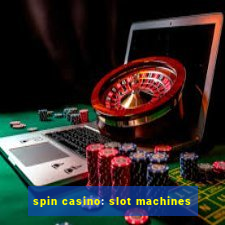 spin casino: slot machines