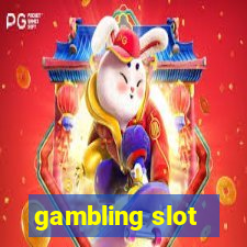 gambling slot