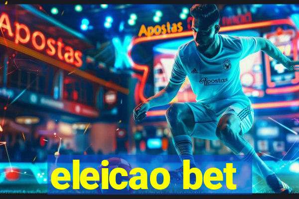 eleicao bet