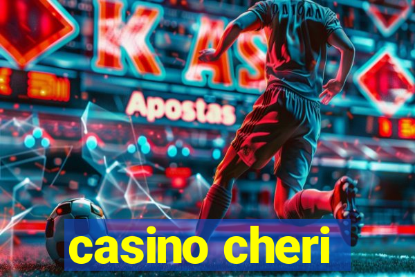 casino cheri