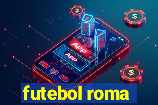 futebol roma