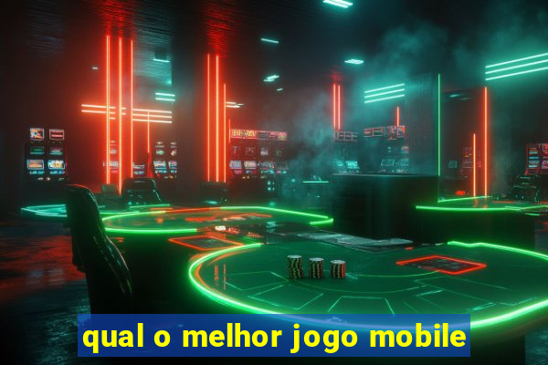 qual o melhor jogo mobile