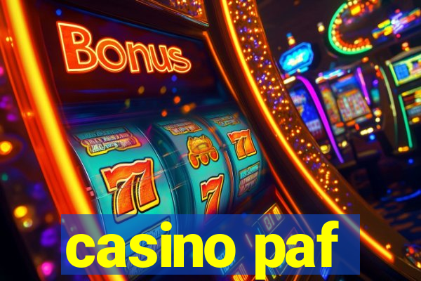 casino paf