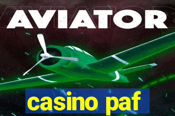 casino paf