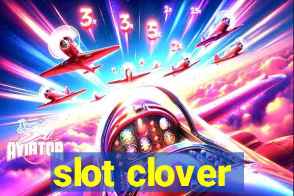 slot clover