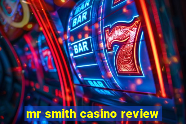 mr smith casino review