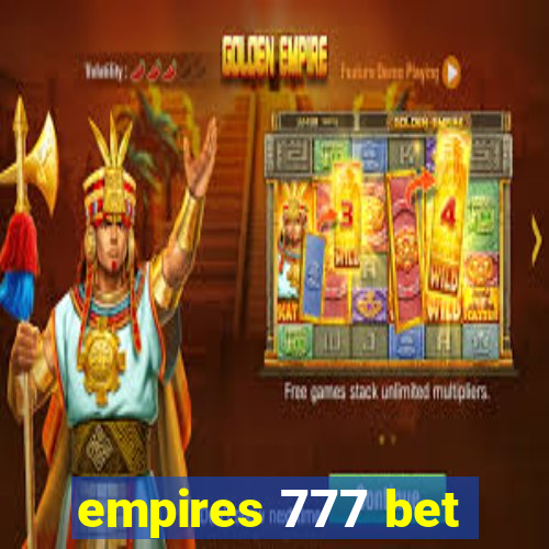 empires 777 bet