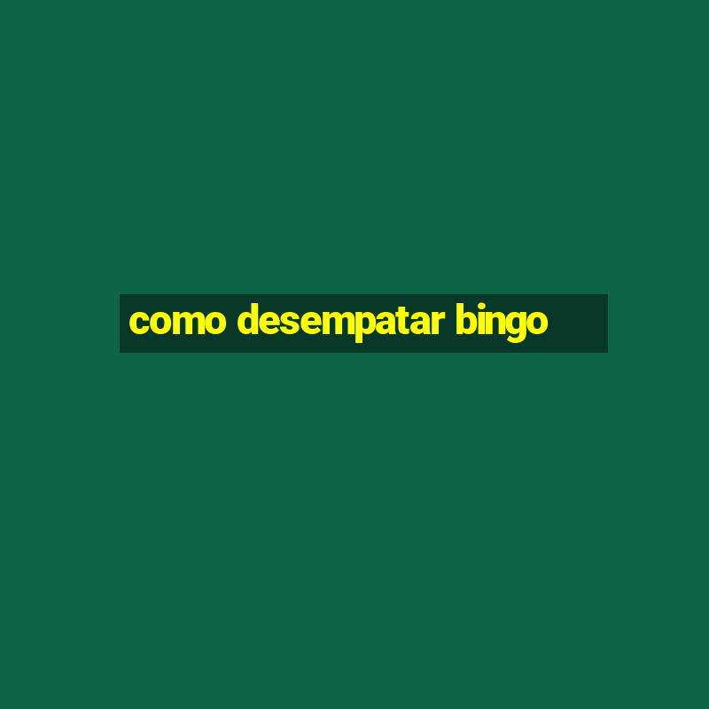 como desempatar bingo