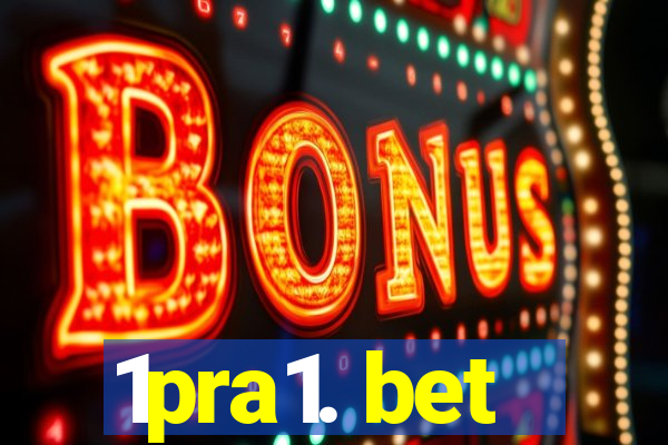 1pra1. bet