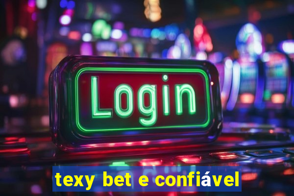 texy bet e confiável