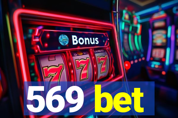 569 bet