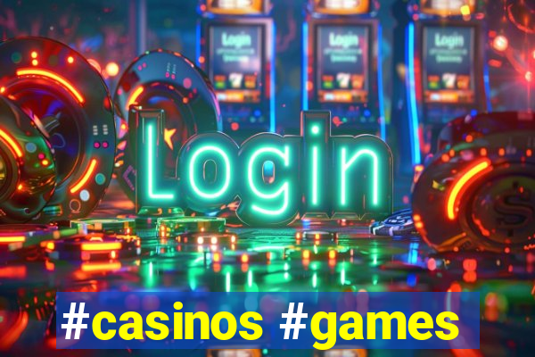 #casinos #games