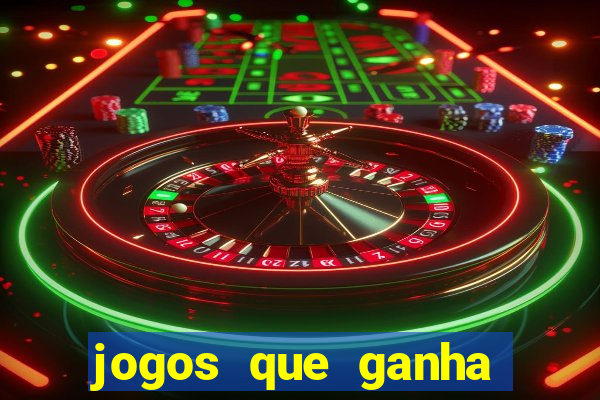 jogos que ganha dinheiro sem fazer depósito