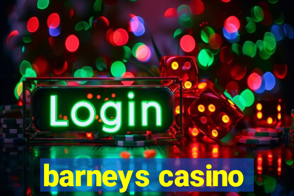 barneys casino