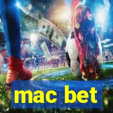 mac bet