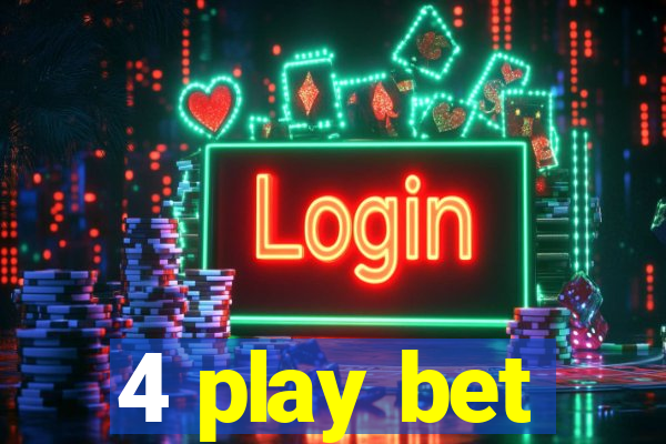 4 play bet