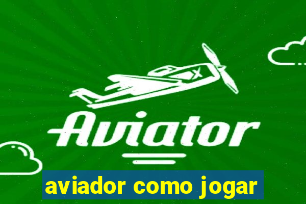 aviador como jogar