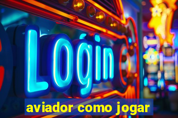 aviador como jogar