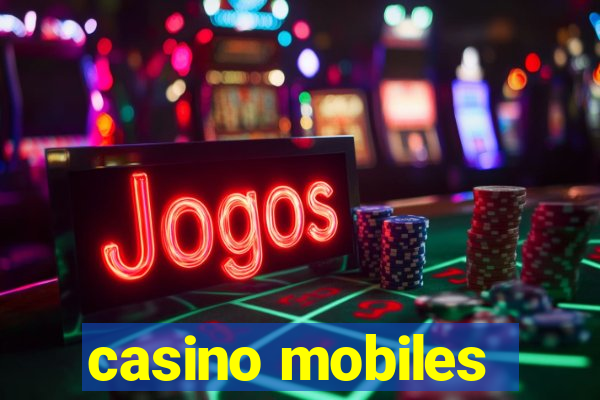 casino mobiles