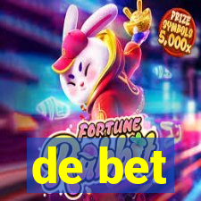 de bet