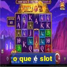 o que é slot