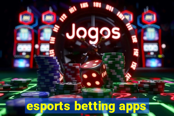 esports betting apps