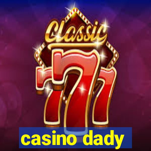 casino dady