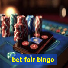 bet fair bingo