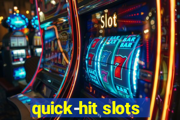 quick-hit slots