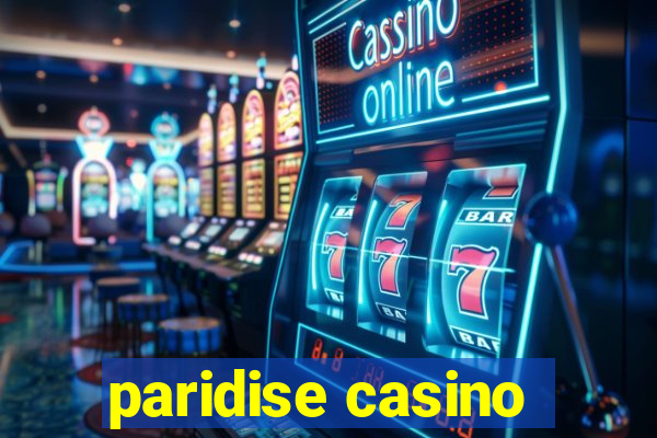 paridise casino