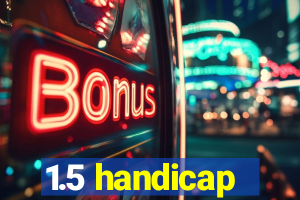 1.5 handicap