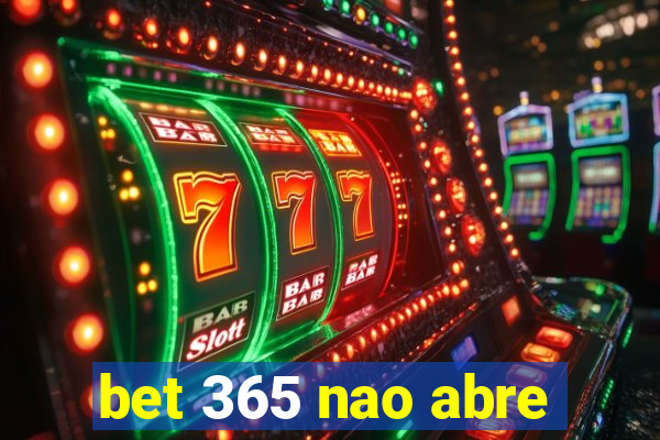 bet 365 nao abre