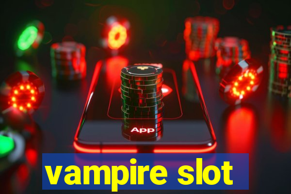 vampire slot