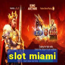 slot miami