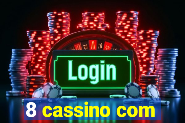 8 cassino com